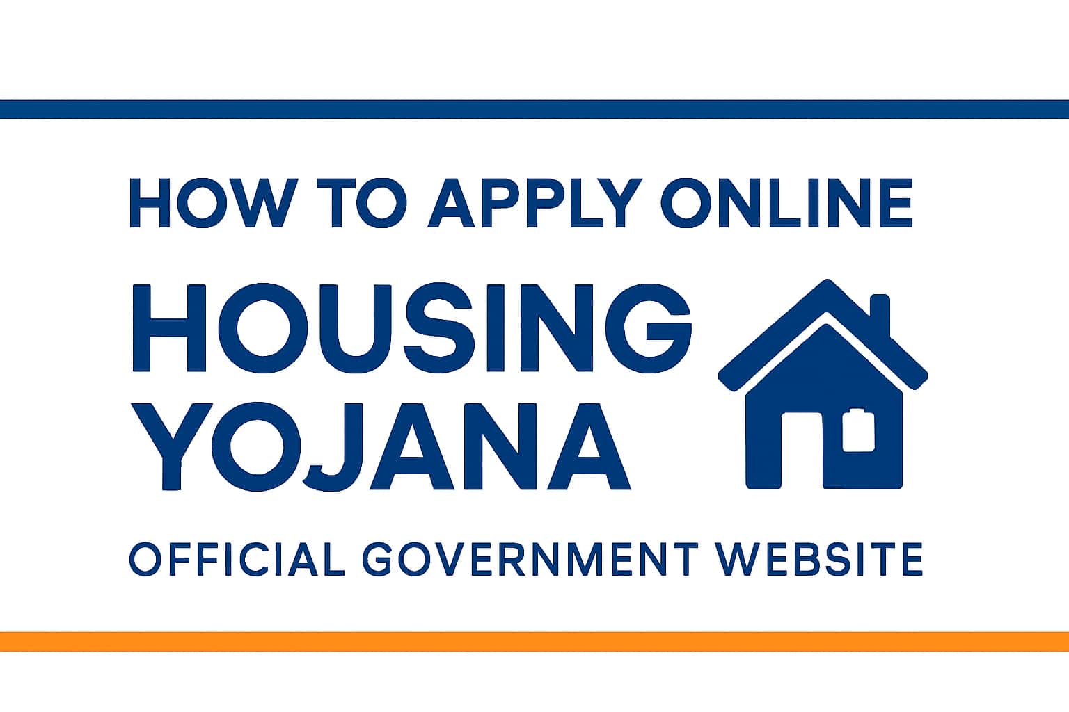 How to Apply Online for Housing Yojana