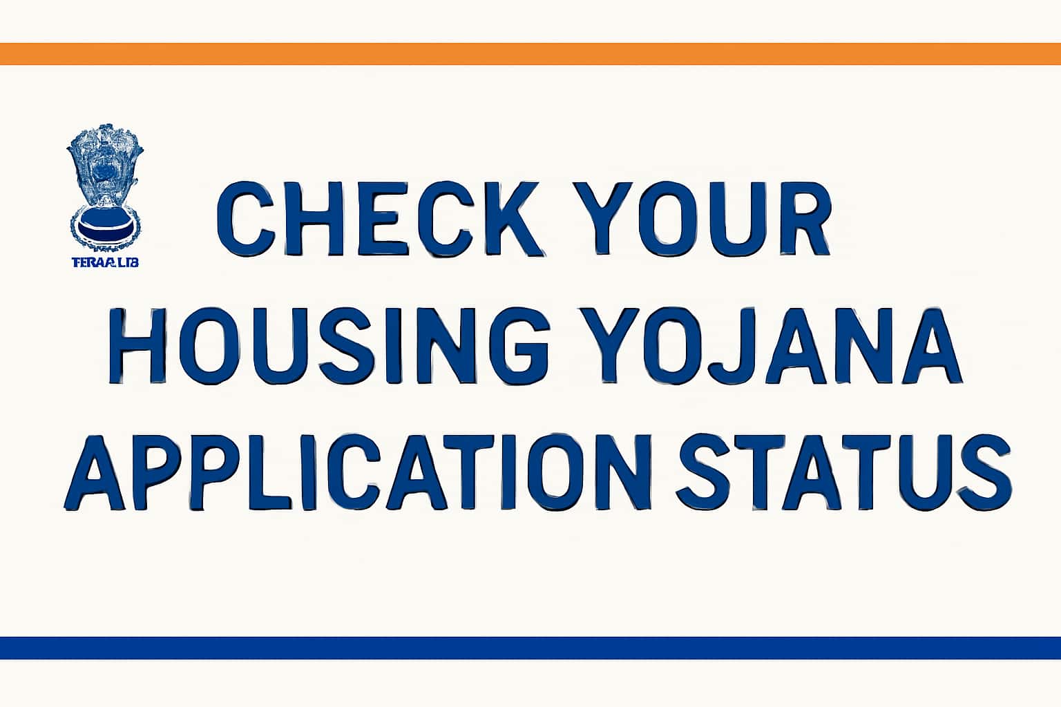 Check Your Housing Yojana Application Status