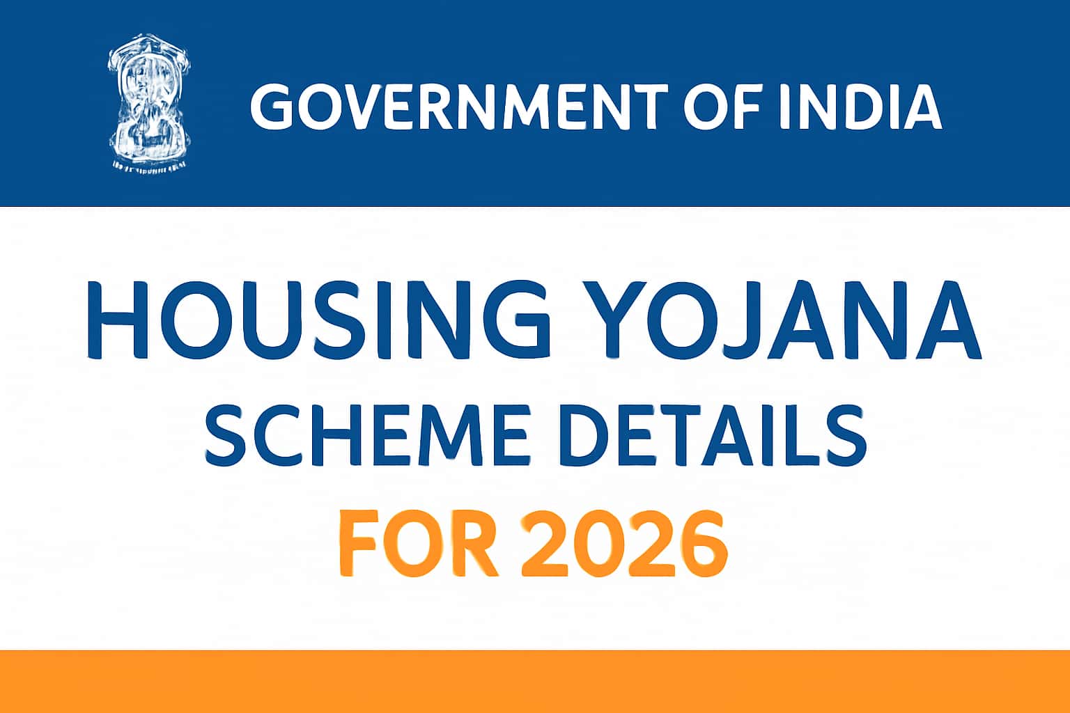 Housing Yojana Scheme Details for 2026