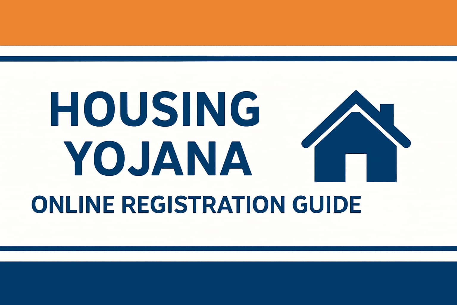Housing Yojana Online Registration Guide